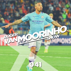 041 Roger Van Moorinho Show “Overpaid players not good enough”