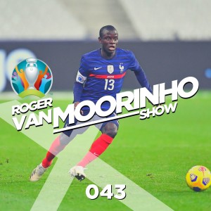 043 Roger Van Moorinho Show “Euro 2021 Predictions”