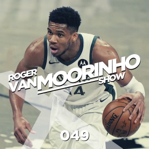 049 Roger Van Moorinho Show “New star in the NBA, and transfer update”