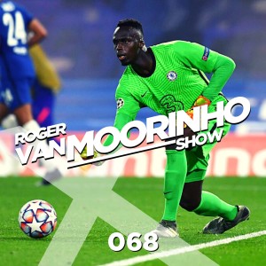 068 Roger Van Moorinho Show “Best Goalkeeper & Transfer Chat for 2022”