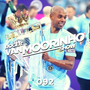 092 Roger Van Moorinho Show “End of season round up & Transfer Talk”