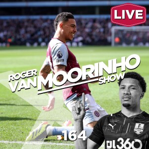 Roger Van Moorinho Show 164