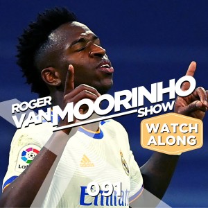 091 Roger Van Moorinho Show “Real Madrid Vs Liverpool #UCL Final  22 Watch Along Live”