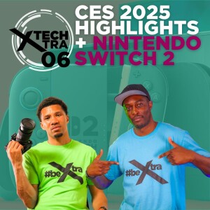 CES 2025 Highlights + Nintendo Switch 2 Trailer Impact | Tech Xtra 06