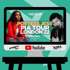 The Edge 89 - Poetess Jess PIA Tour London  2022
