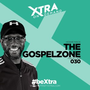 The Gospelzone by Howie Mack 30