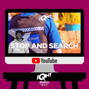 The Point 7 - Stop and search