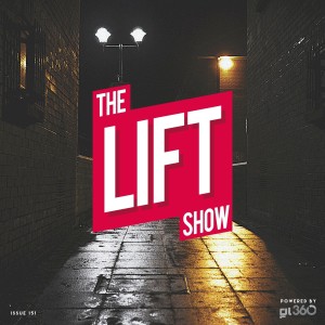 #TheLiftShow 151 - UK back to back sounding great in this crazy season.
