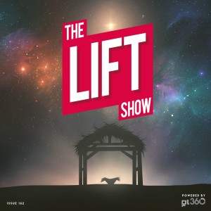 #TheLiftShow 162 - This Christmas