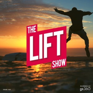 #TheLiftShow 163 - Positive focus for 2021