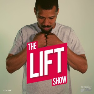 #TheLiftShow 164 -  Got to fight my way into 2021