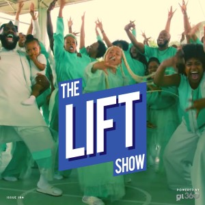 #TheLiftShow 184 - Playing the best of Urban Gospel Music #BeXtra