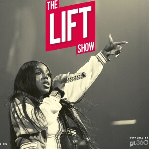 #TheLiftShow 282 - Playing the best of Urban Gospel Music 2022 #BeXtra