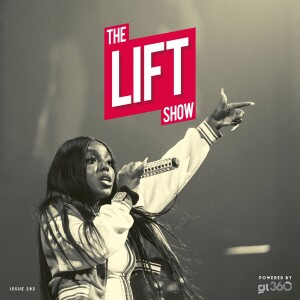 #TheLiftShow 287 - Playing the best of Urban Gospel Music 2022 #BeXtra