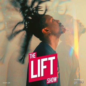 #TheLiftShow 229 - Playing the best of Urban Gospel Music 2022 #BeXtra