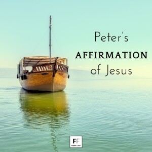 Peter's Affirmation of Jesus