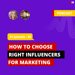 How To Choose Right Influencers For Your Marketing Campaign With Yuliya | S1 EP99