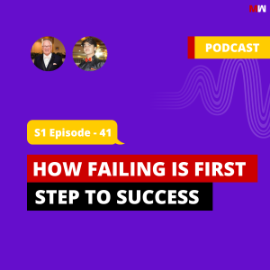 How Failing Is First Step To Success With Terry Rich | S1 EP41