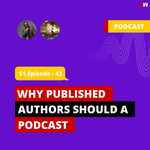 Why Published Authors Should Start A Podcast With Dom Brightmon | S1 EP43