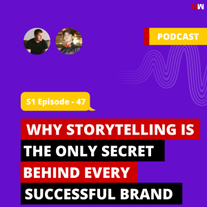 Why Storytelling Is The Only Secret Behind Every Successful Brand With Jonathan Jordan | S1 EP47