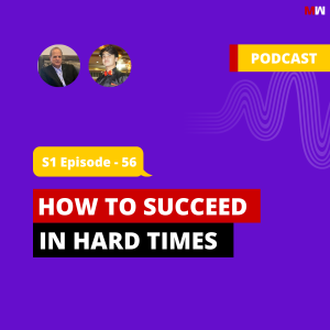 How To Succeed In Hard Times With Kerry Lutz | S1 EP56