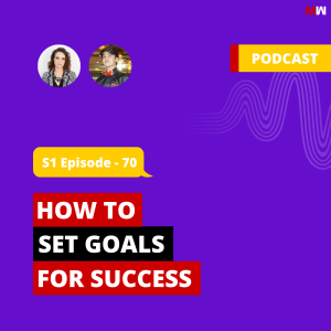 How To Set Goals For Success With Tarra Stubbins | S1 EP70