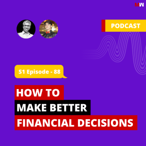 How To Make Better Financial Decisions With David | S1 EP88