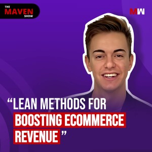 The Lean Way To Maximize Ecommerce Revenue Growth With Eduardo Salvo | S1 EP14