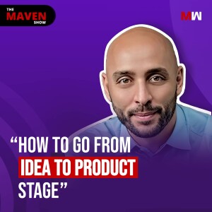 How To Go From Idea To Product Stage With Harout Markarian | S1 EP91