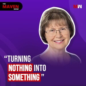 Turning Nothing Into Something With M.K. (Kathy) McDaniel | S1 EP60