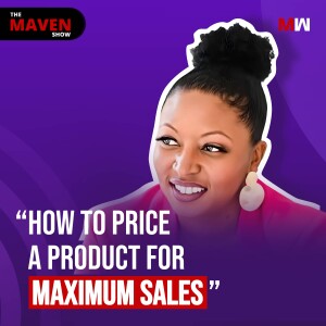 How To Price A Product For Maximum Sales With Nikki Bradley | S1 EP45