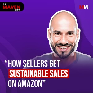 How To Get Sustainable Sales On Amazon As A Seller With Omar Angri | S1 EP52