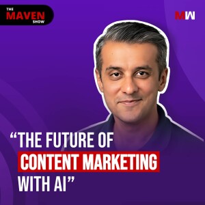 The Future Of Content Marketing With AI With Raj | S1 EP98