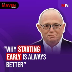 Why Starting Early Is Always Better With Rick Terrien | S1 EP82