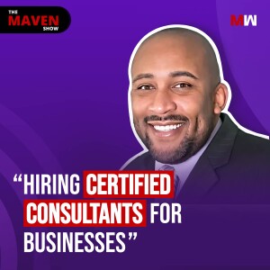 Why Companies Should Only Work With Certified Consultants With Wylie Blanchard | S1 EP85