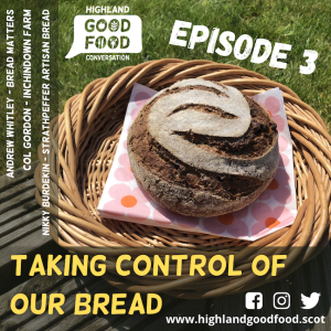 EPISODE 3: Taking Control Of Our Bread