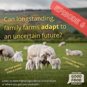 EPISODE 6: Can longstanding family farms adapt to an uncertain future?