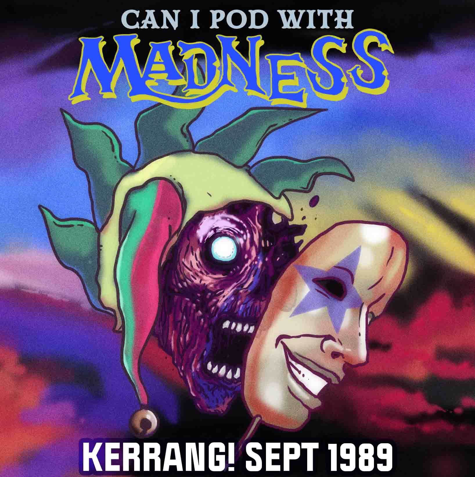 Can I Pod With Madness - Kerrang, Metal Hammer and rock in the 1980s