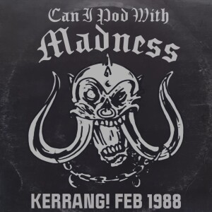 PWM 27: Kerrang 176 (Feb 27 1988)  - Fresh Blood Could Kill Me