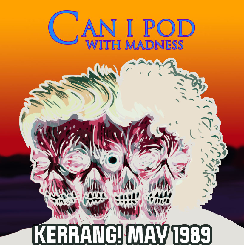 Can I Pod With Madness - Kerrang, Metal Hammer and rock in the 1980s
