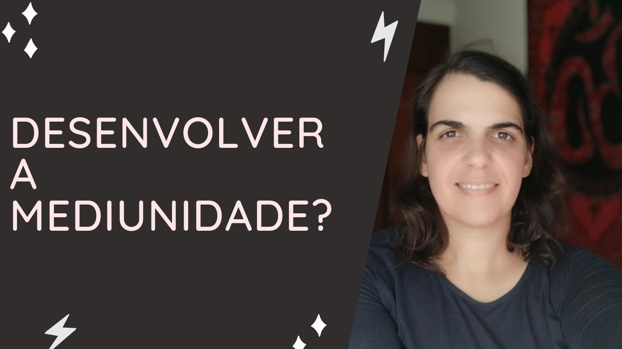Desenvolver a mediunidade