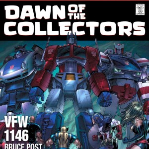 Episode 138: Dawn of the Collectors: The Sequel