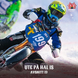 Avsnitt 19 - Ute på hal is