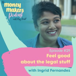 Feel good about the legal stuff, with Ingrid Fernandez