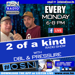 The 2 Of A Kind Radio Show with DBL and Pressure 24-01-2021