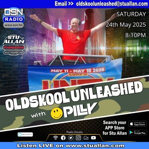 Oldskool Unleashed with Pilly - 24th May 2025