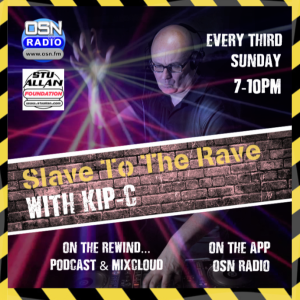 Slave To The Rave With KIP-C 15-10-2023