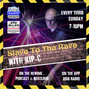 Slave To The Rave With KIP-C 17-03-2024