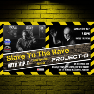 Slave To The Rave With KIP-C 19-05-2024