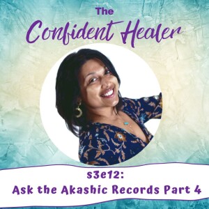 Ask the Akashic Record Series Part 4